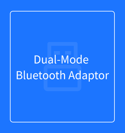 Dual-Mode Bluetooth Adaptor