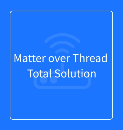 Matter over Thread Total Solution