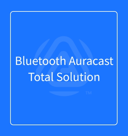 Bluetooth Auracast Total Solution