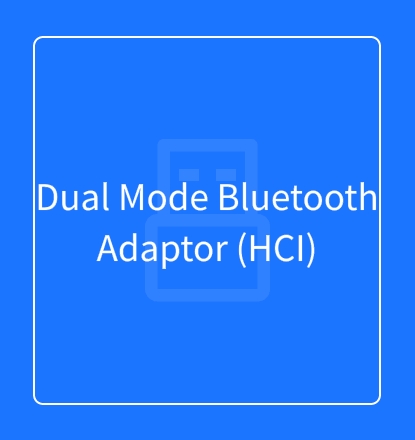 Dual Mode Bluetooth Adaptor (HCI)