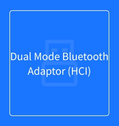 Dual Mode Bluetooth Adaptor (HCI)